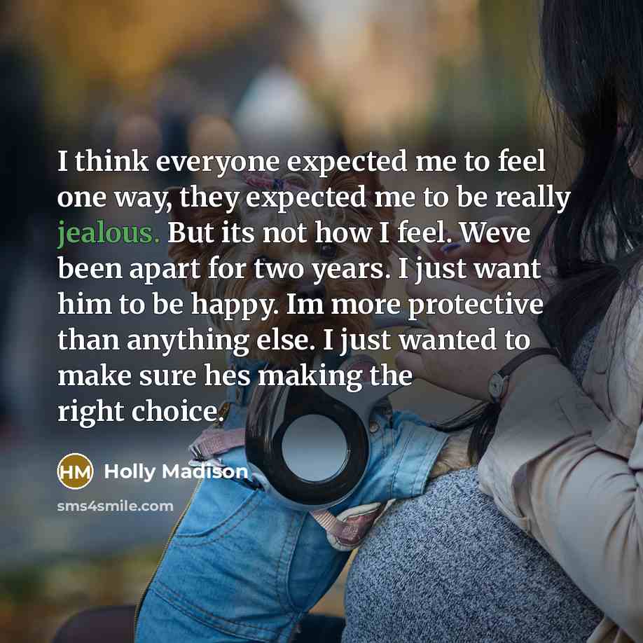 “I think everyone expected me to feel one way, they…” quote by Holly Madison
