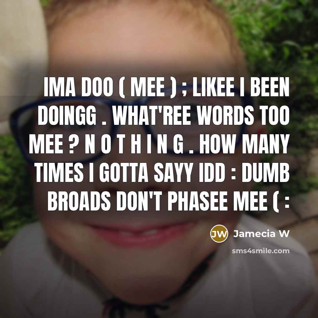 “Ima Doo ( Mee ) ; Likee I Been Doingg…” quote by Jamecia W