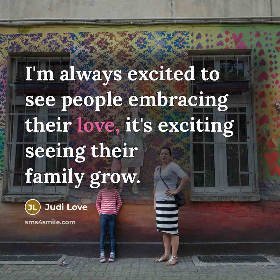 “I'm always excited to see people embracing their love, it's…” quote by Judi Love