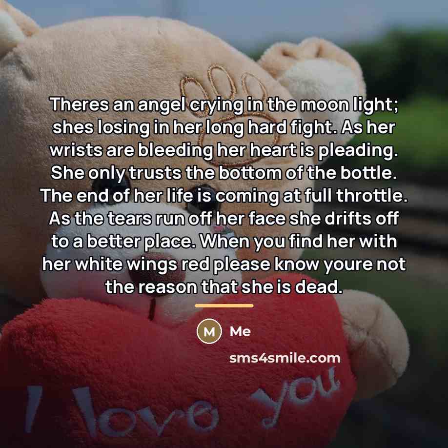 “Theres an angel crying in the moon light; shes losing…” quote by Me
