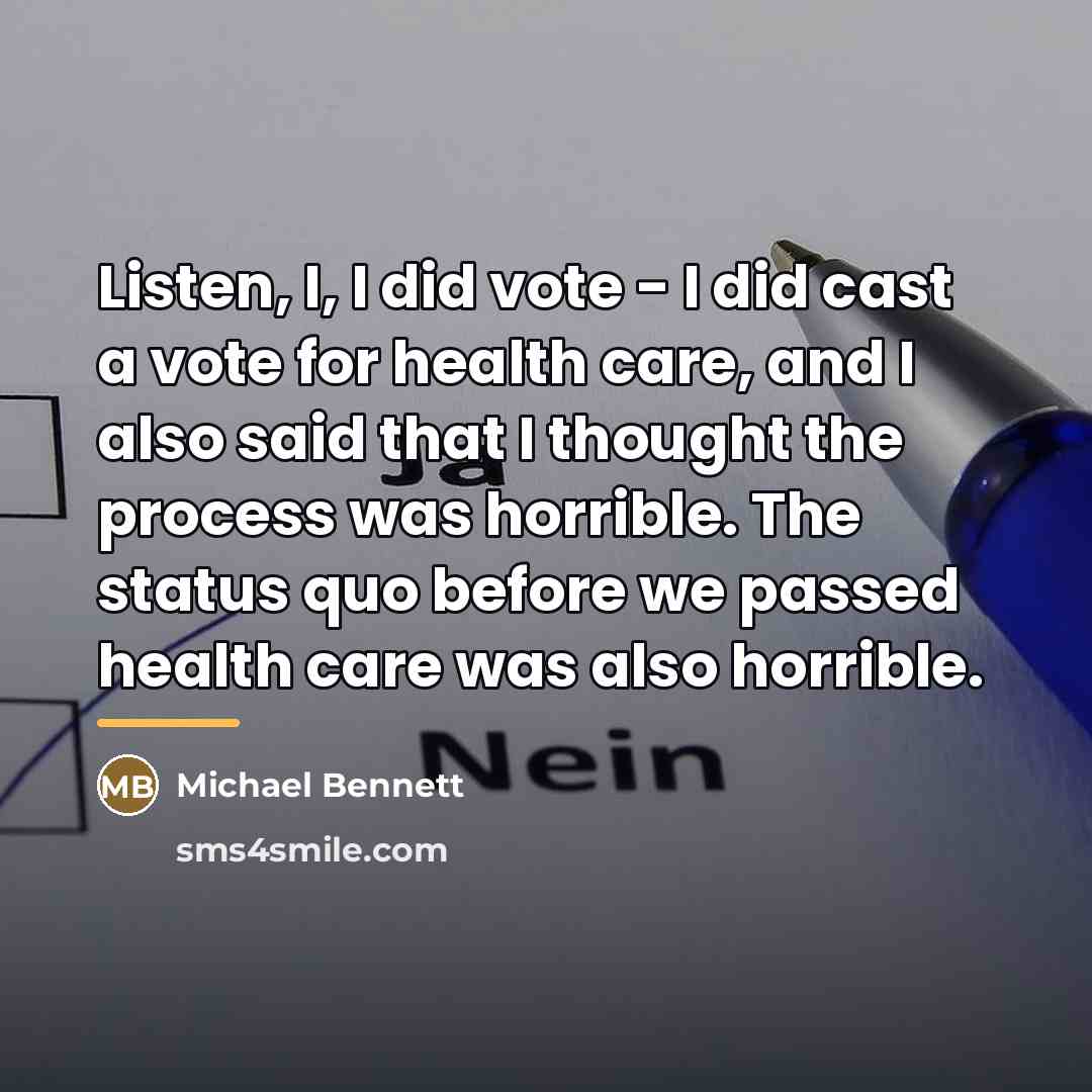 “Listen, I, I did vote - I did cast a…” quote by Michael Bennett