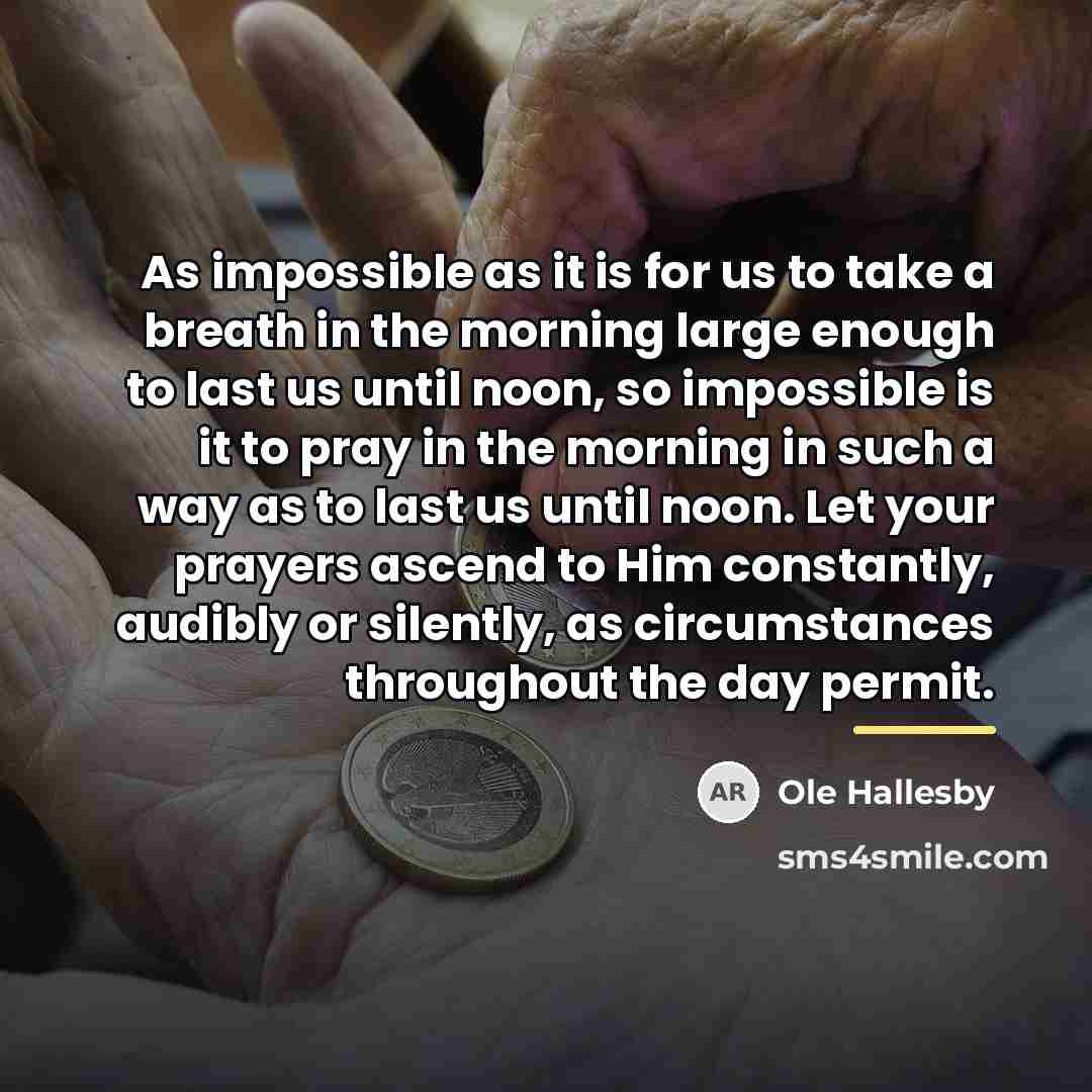 “As impossible as it is for us to take a…” quote by Ole Hallesby