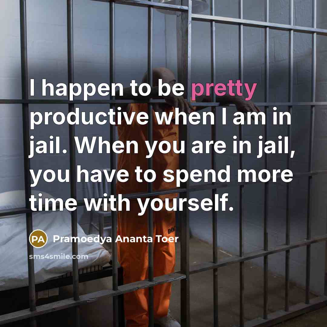 “I happen to be pretty productive when I am in…” quote by Pramoedya Ananta Toer