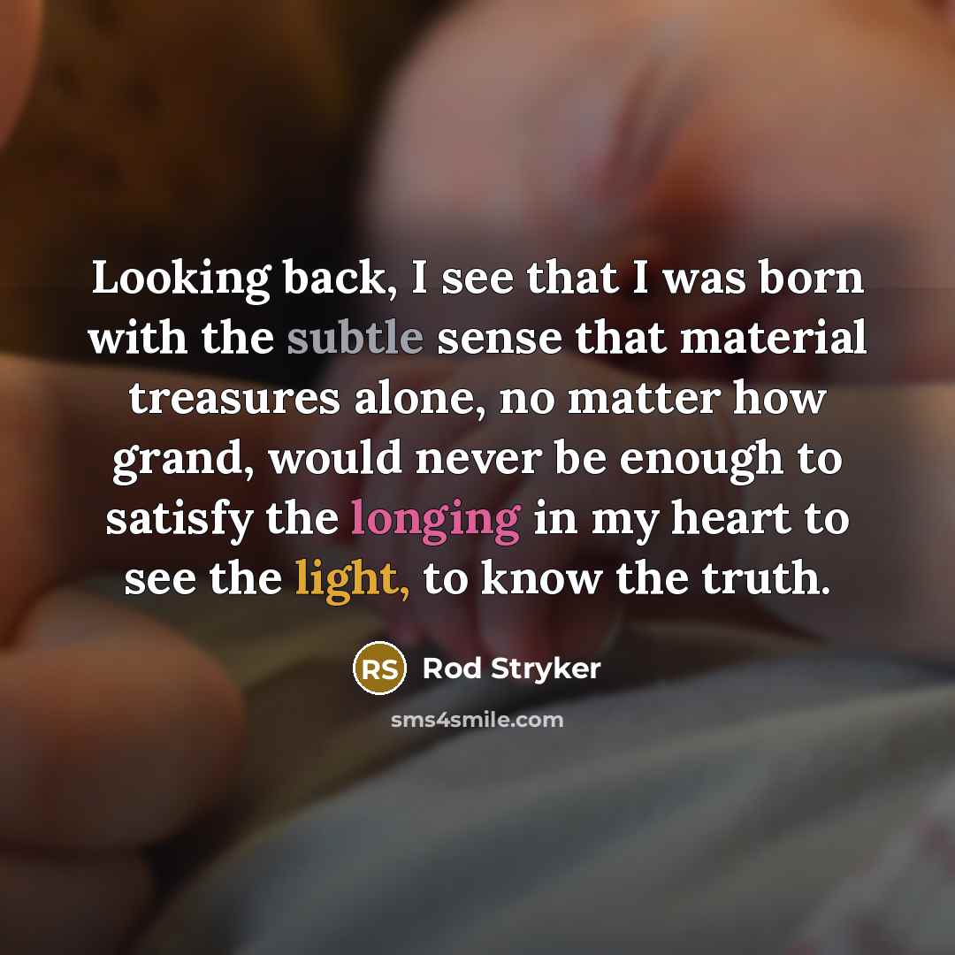 “Looking back, I see that I was born with the…” quote by Rod Stryker