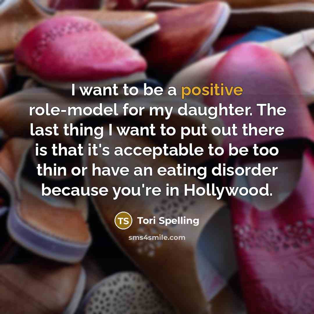 “I want to be a positive role-model for my daughter.…” quote by Tori Spelling