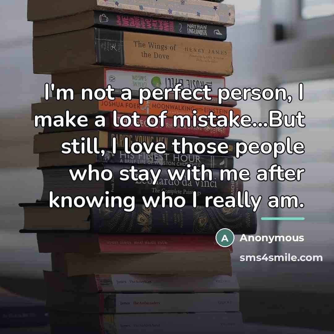 “I'm not a perfect person, I make a lot of…” quote by Anonymous