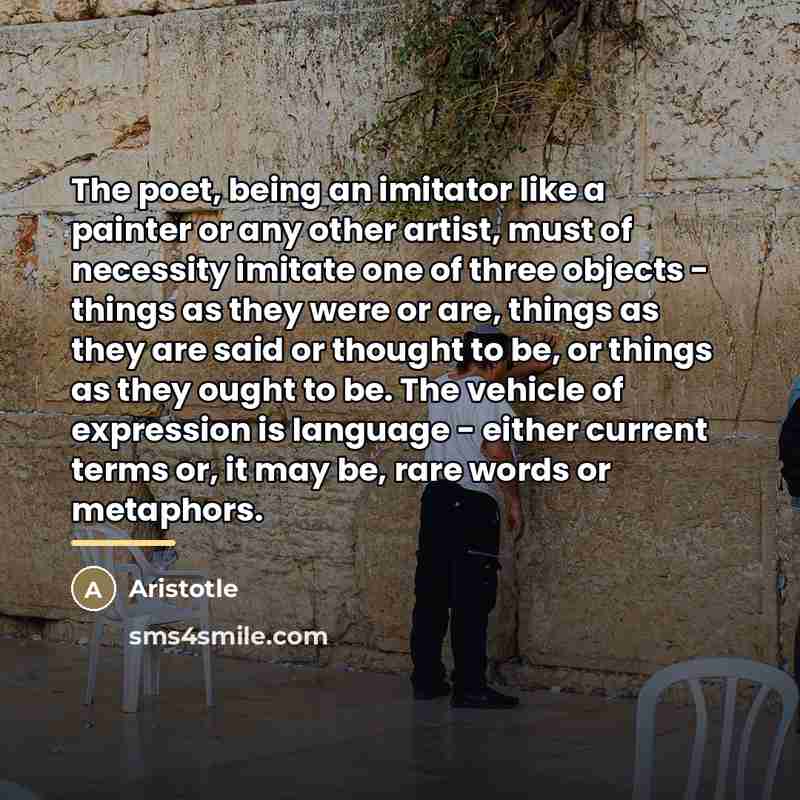 “The poet, being an imitator like a painter or any…” quote by Aristotle