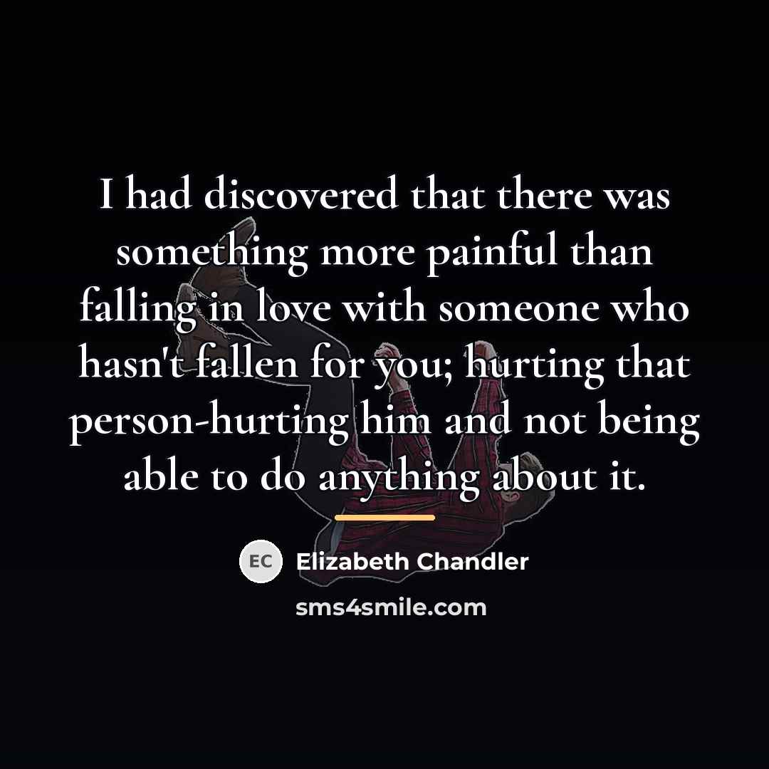 “I had discovered that there was something more painful than…” quote by Elizabeth Chandler