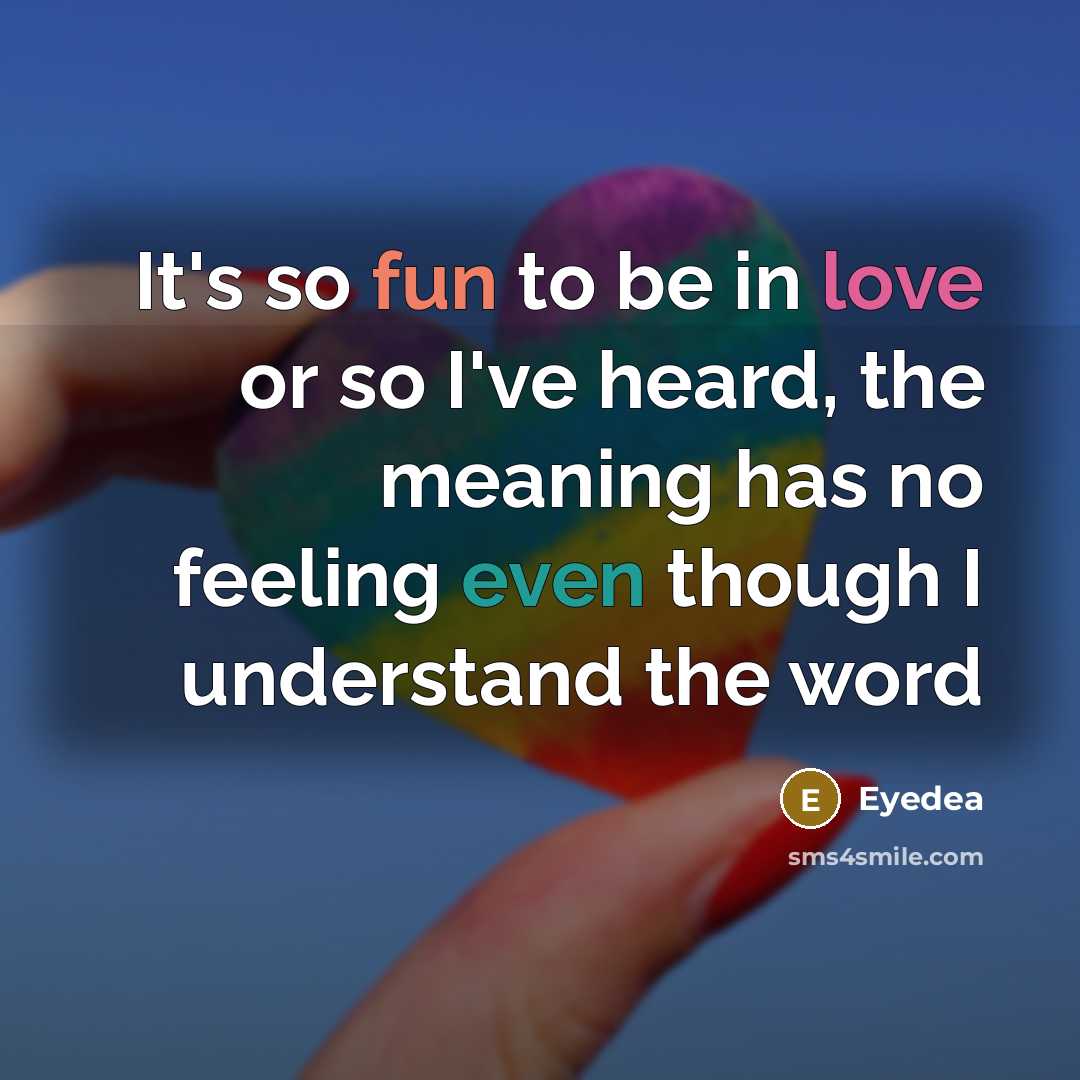 “It's so fun to be in love or so I've…” quote by Eyedea