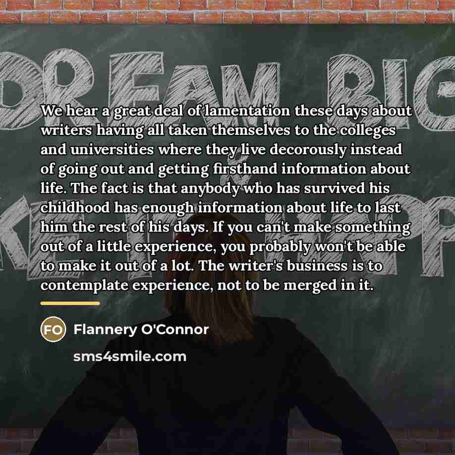 “We hear a great deal of lamentation these days about…” quote by Flannery O'Connor
