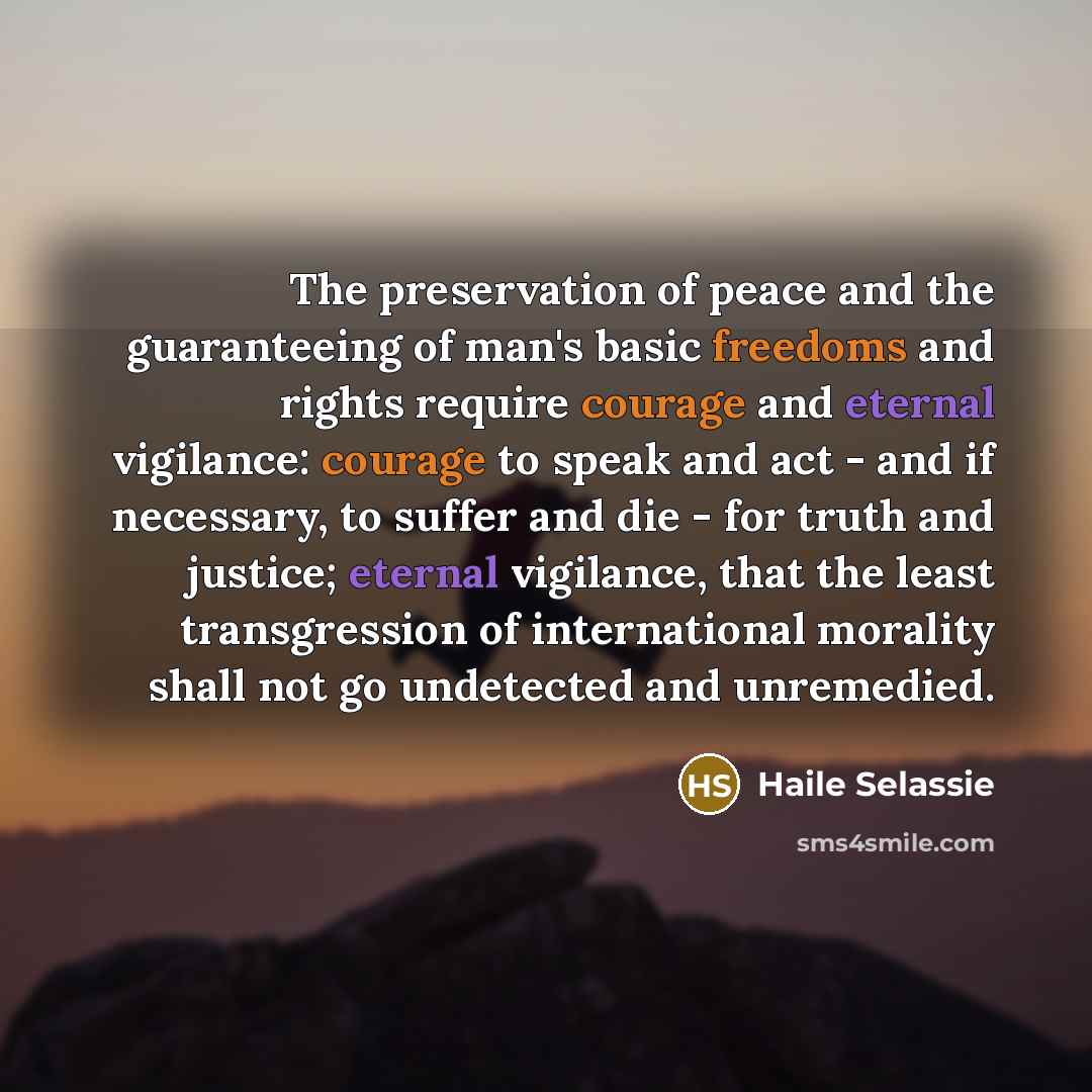 “The preservation of peace and the guaranteeing of man's basic…” quote by Haile Selassie