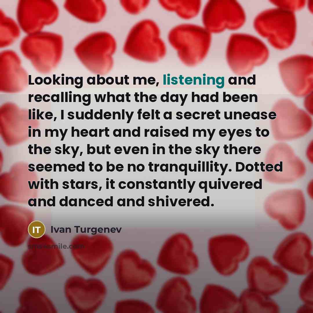 “Looking about me, listening and recalling what the day had…” quote by Ivan Turgenev