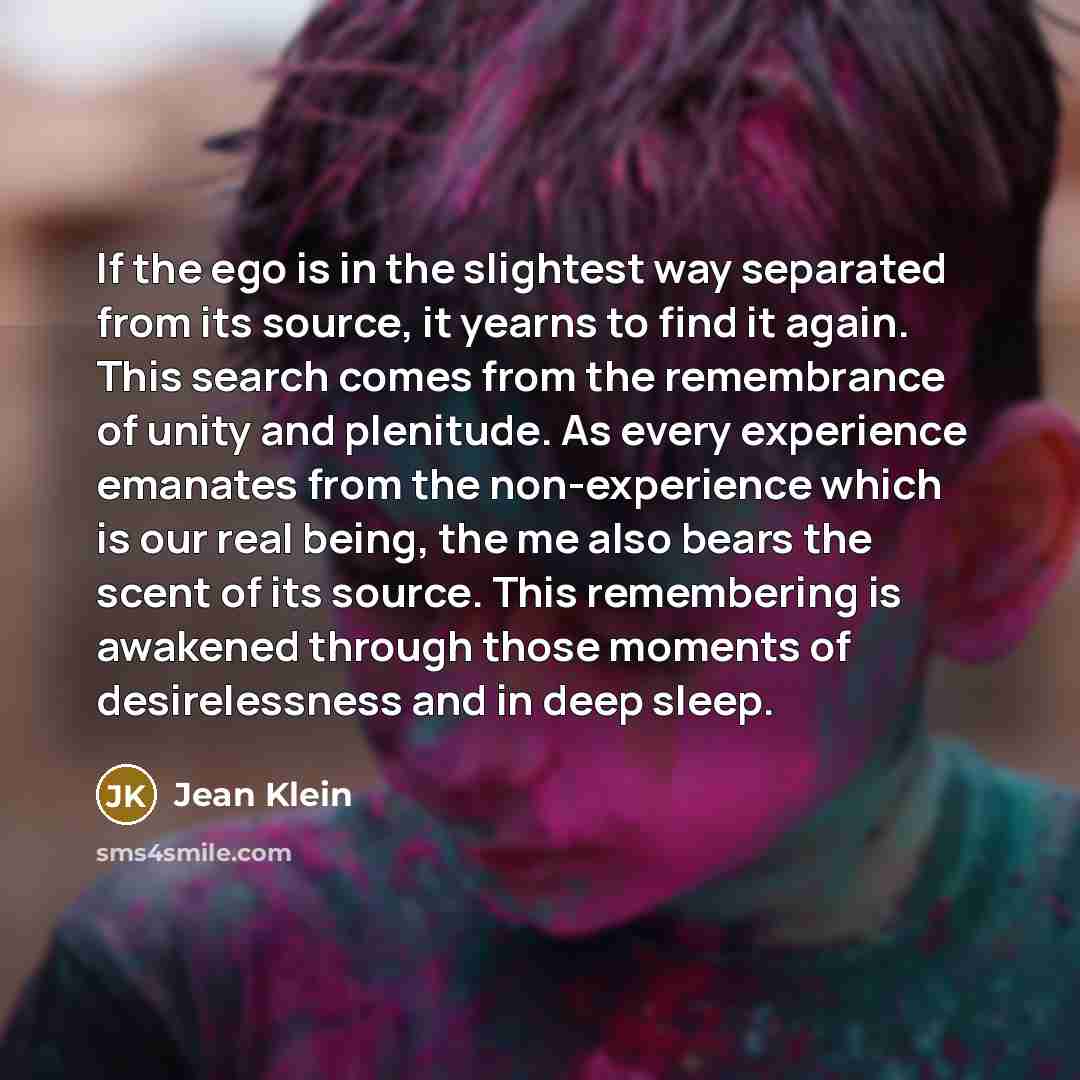 “If the ego is in the slightest way separated from…” quote by Jean Klein