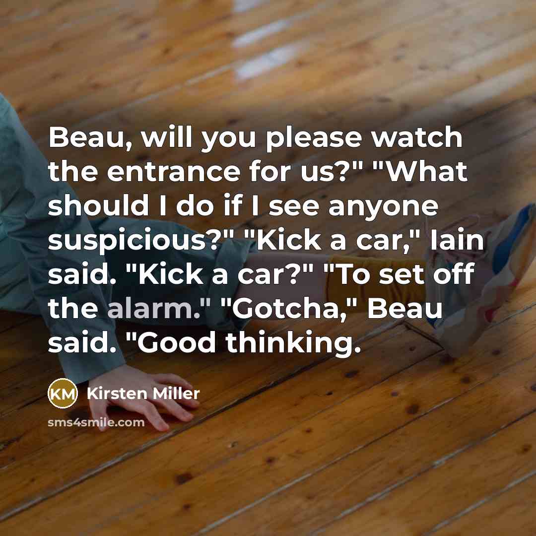 “Beau, will you please watch the entrance for us?" "What…” quote by Kirsten Miller