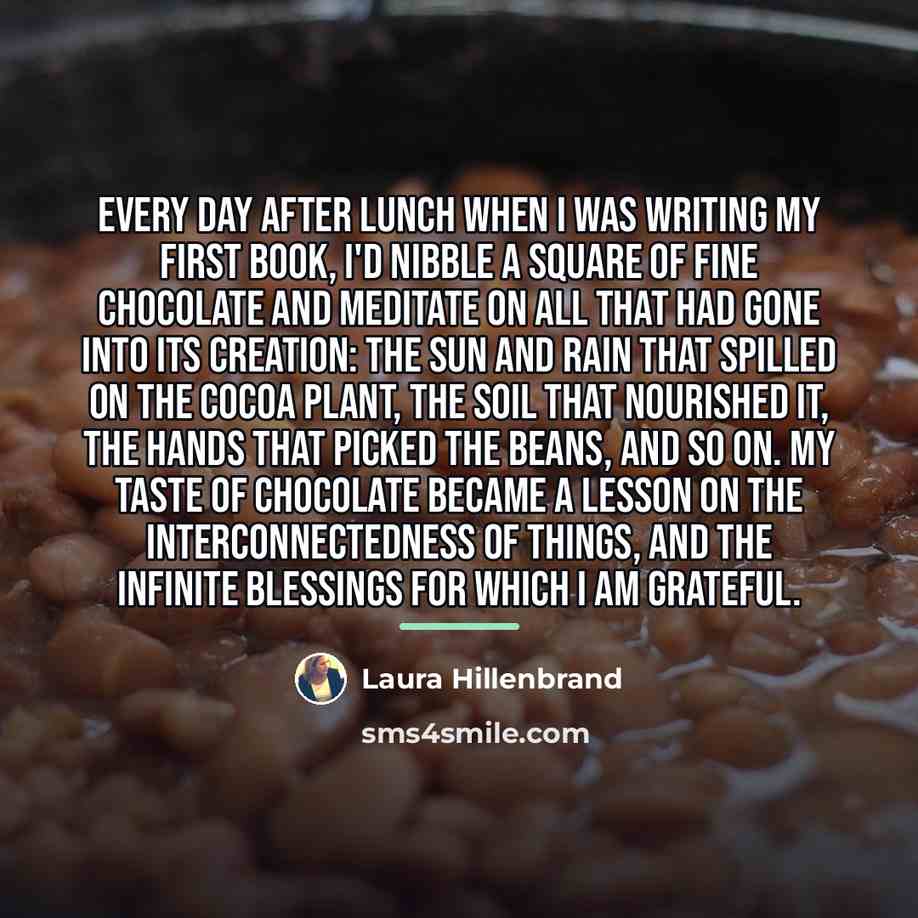 “Every day after lunch when I was writing my first…” quote by Laura Hillenbrand