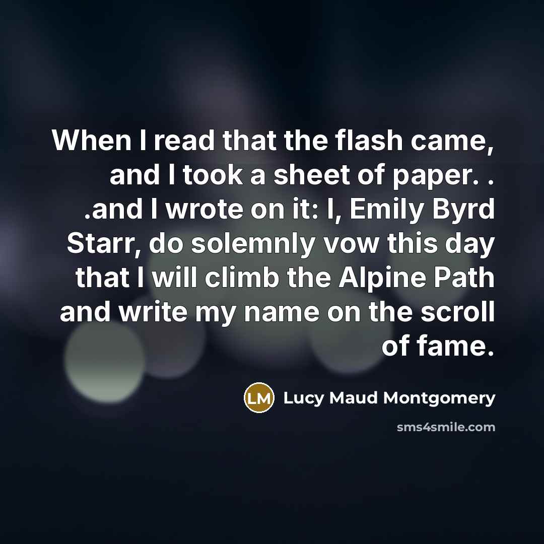 “When I read that the flash came, and I took…” quote by Lucy Maud Montgomery