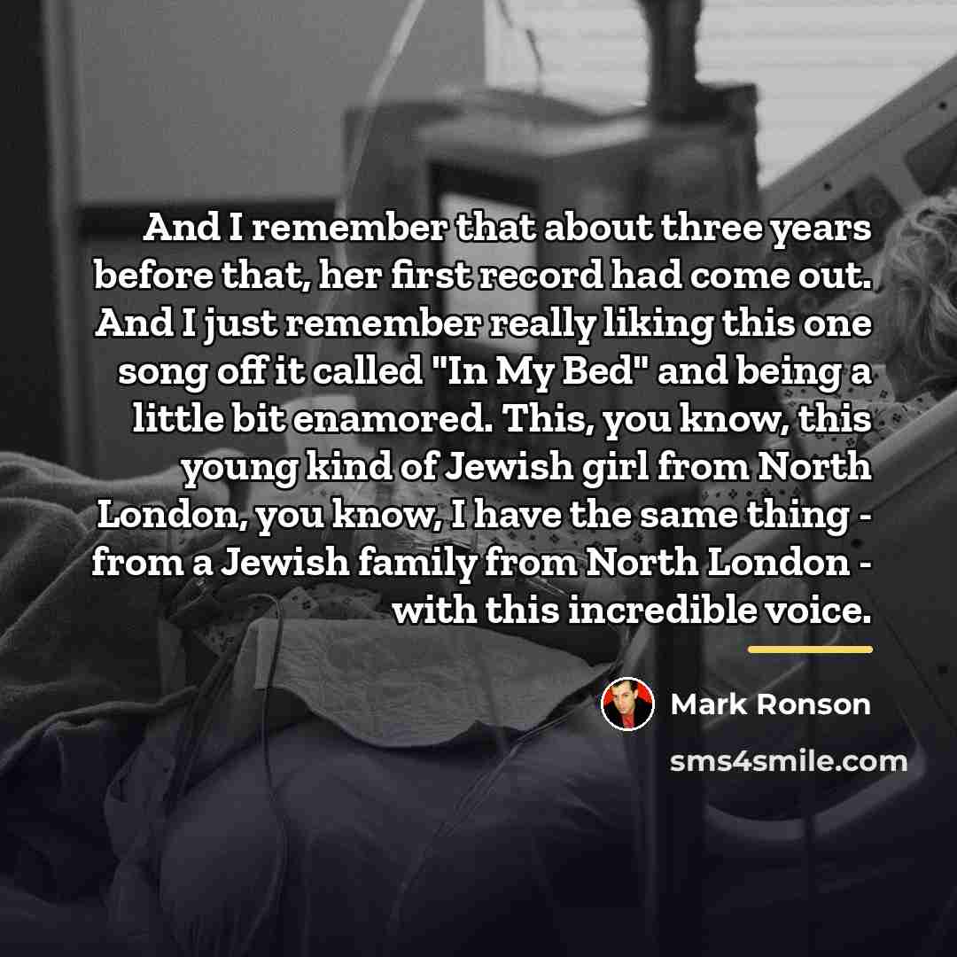 “And I remember that about three years before that, her…” quote by Mark Ronson