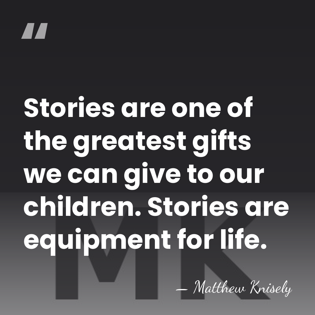 Stories are one of the greatest gifts we can give to our&hellip; - Matthew Knisely