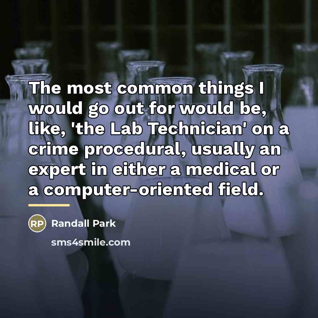 “The most common things I would go out for would…” quote by Randall Park