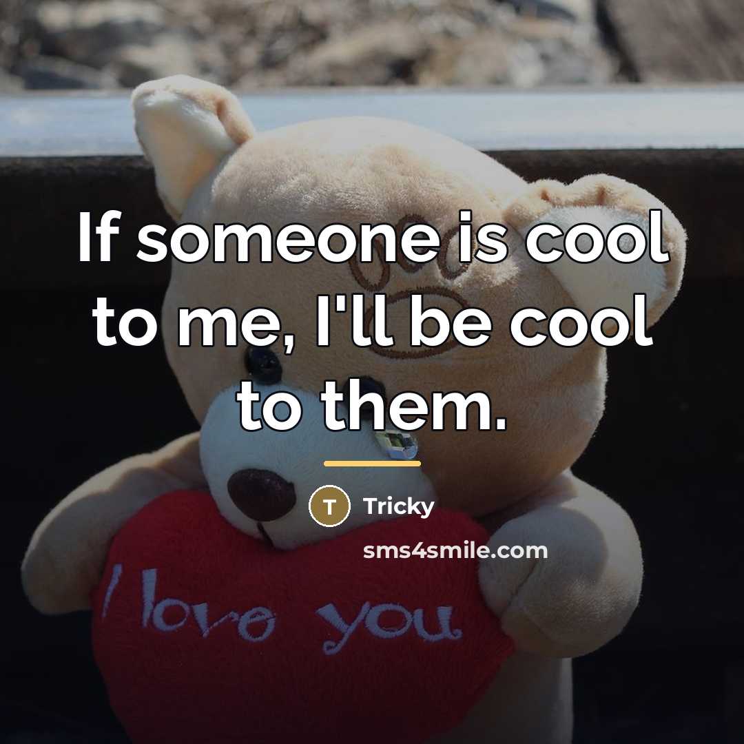 “If someone is cool to me, I'll be cool to…” quote by Tricky