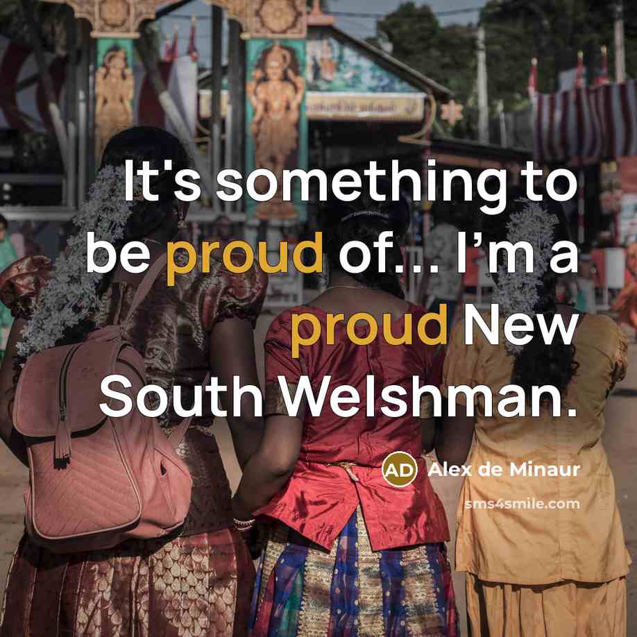 “It's something to be proud of... I'm a proud New…” quote by Alex de Minaur