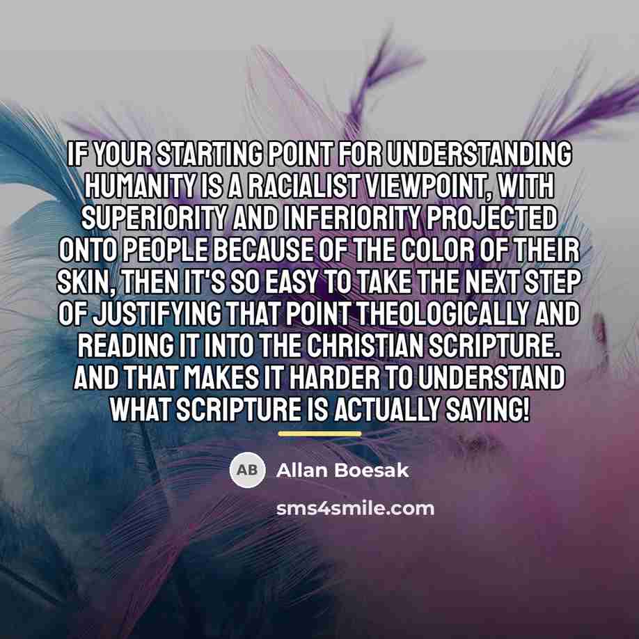 “If your starting point for understanding humanity is a racialist…” quote by Allan Boesak