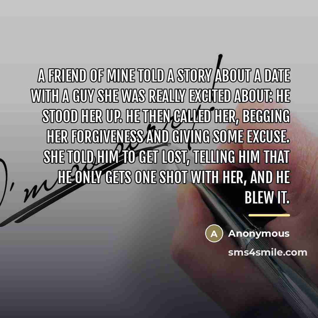 “A friend of mine told a story about a date…” quote by Anonymous