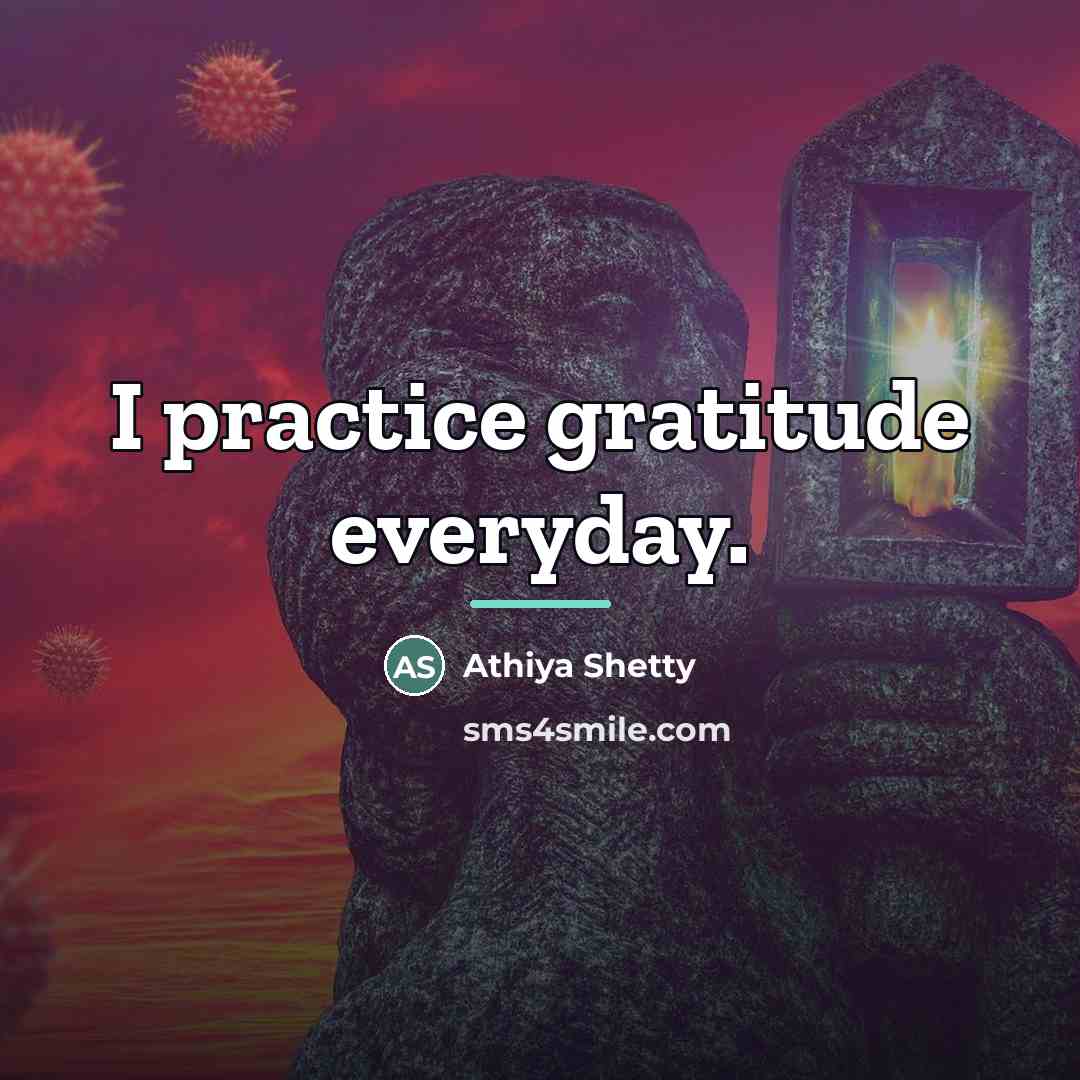 “I practice gratitude everyday.…” quote by Athiya Shetty