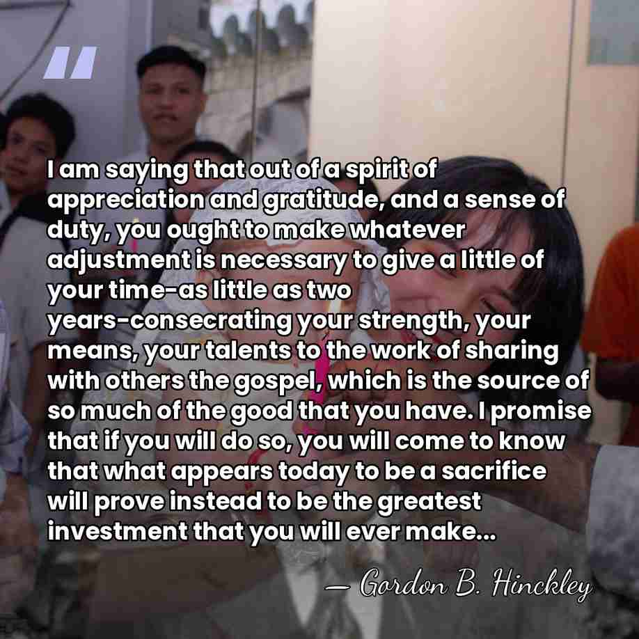 I am saying that out of a spirit of appreciation and gratitude,&hellip; - Gordon B. Hinckley