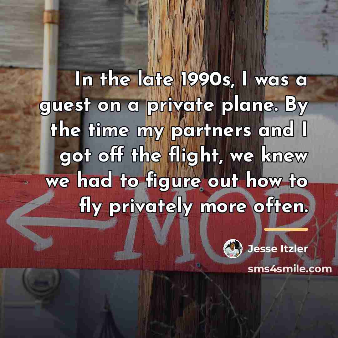 “In the late 1990s, I was a guest on a…” quote by Jesse Itzler