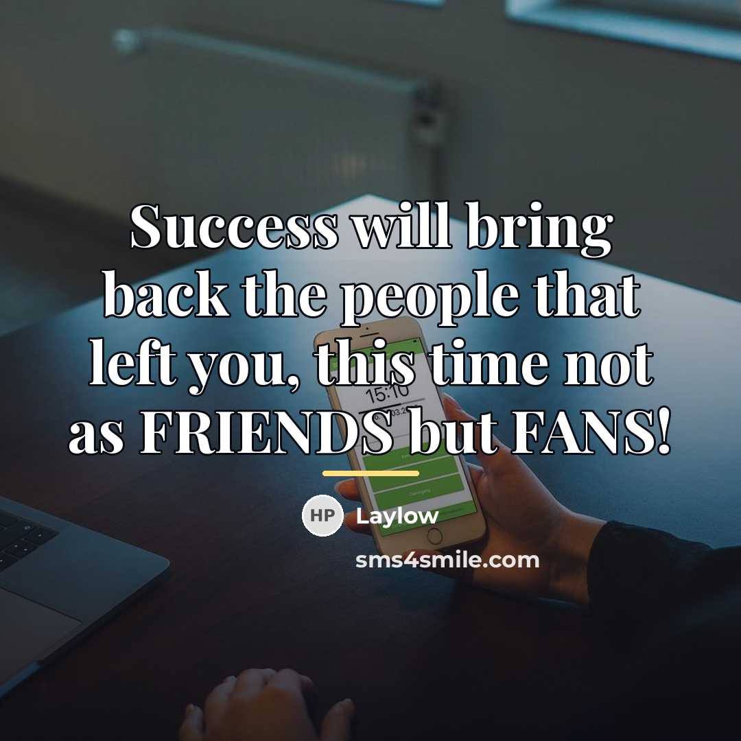 “Success will bring back the people that left you, this…” quote by Laylow