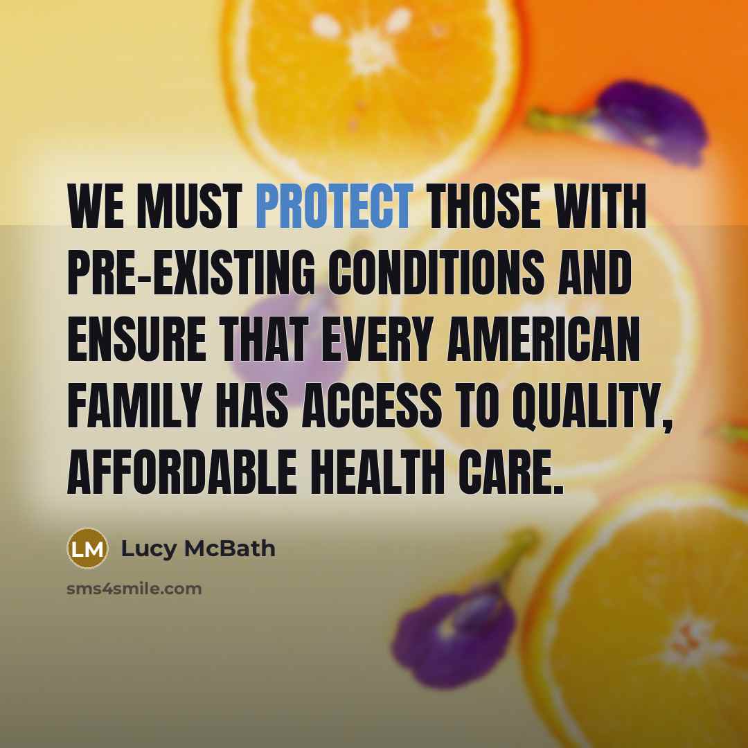 “We must protect those with pre-existing conditions and ensure that…” quote by Lucy McBath