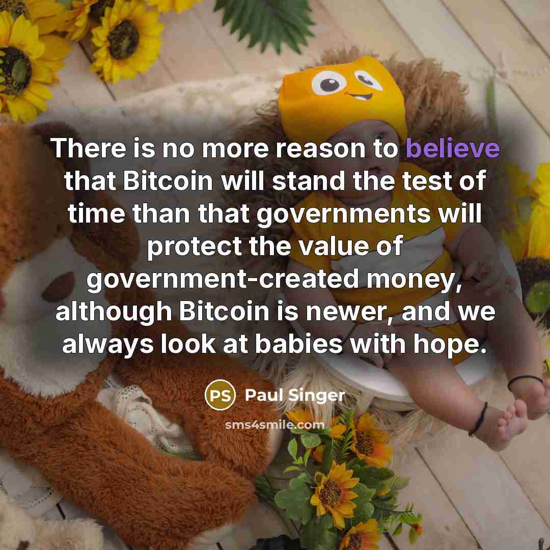 “There is no more reason to believe that Bitcoin will…” quote by Paul Singer