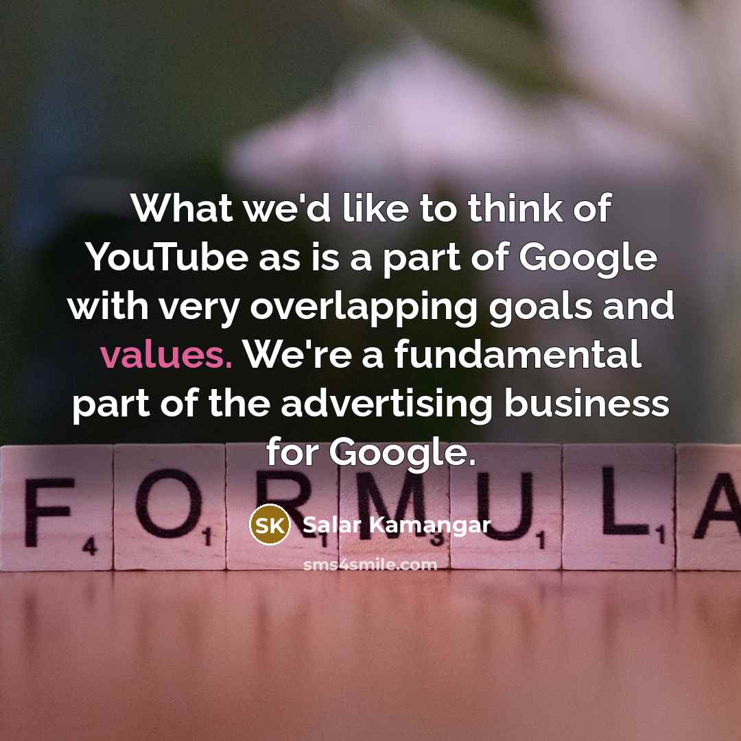 “What we'd like to think of YouTube as is a…” quote by Salar Kamangar