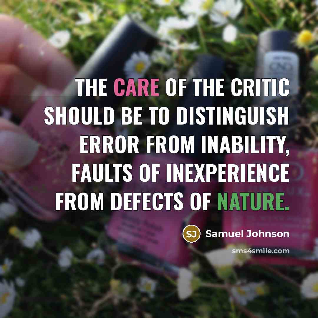 “The care of the critic should be to distinguish error…” quote by Samuel Johnson