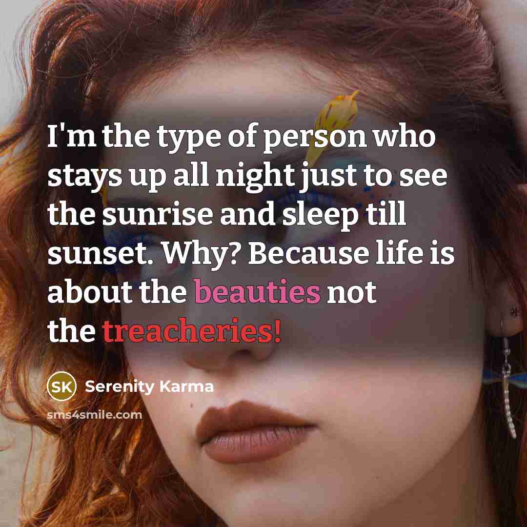 “I'm the type of person who stays up all night…” quote by Serenity Karma