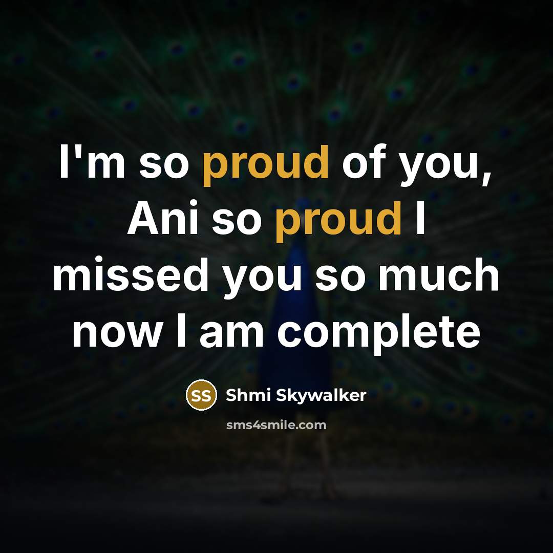 “I'm so proud of you, Ani so proud I missed you so much now I am complete” quote by Shmi Skywalker