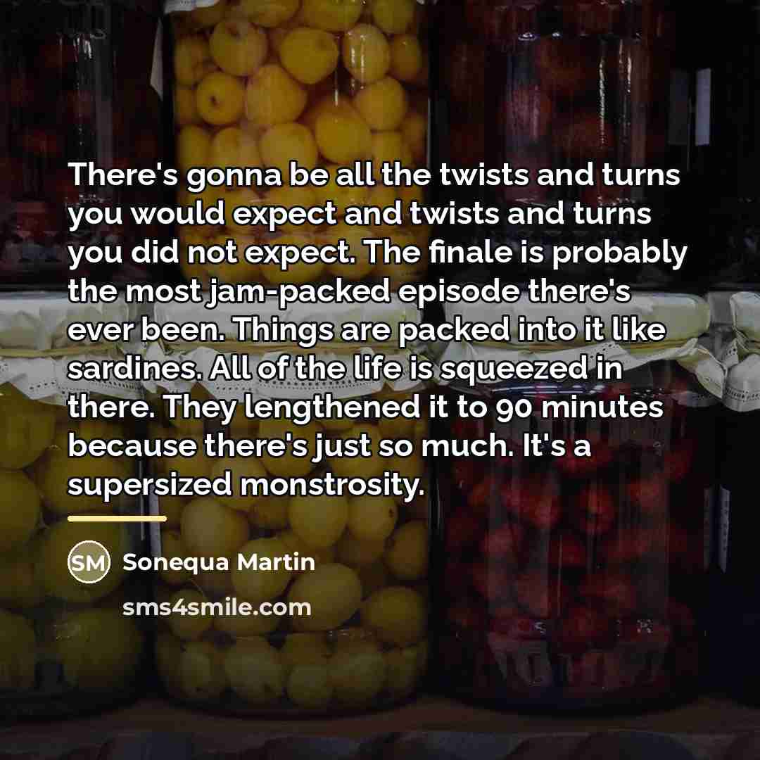 “There's gonna be all the twists and turns you would…” quote by Anonymous