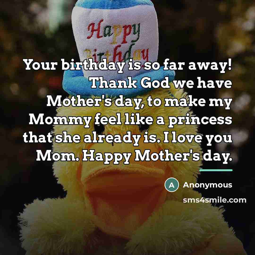“Your birthday is so far away! Thank God we have…” quote by Anonymous