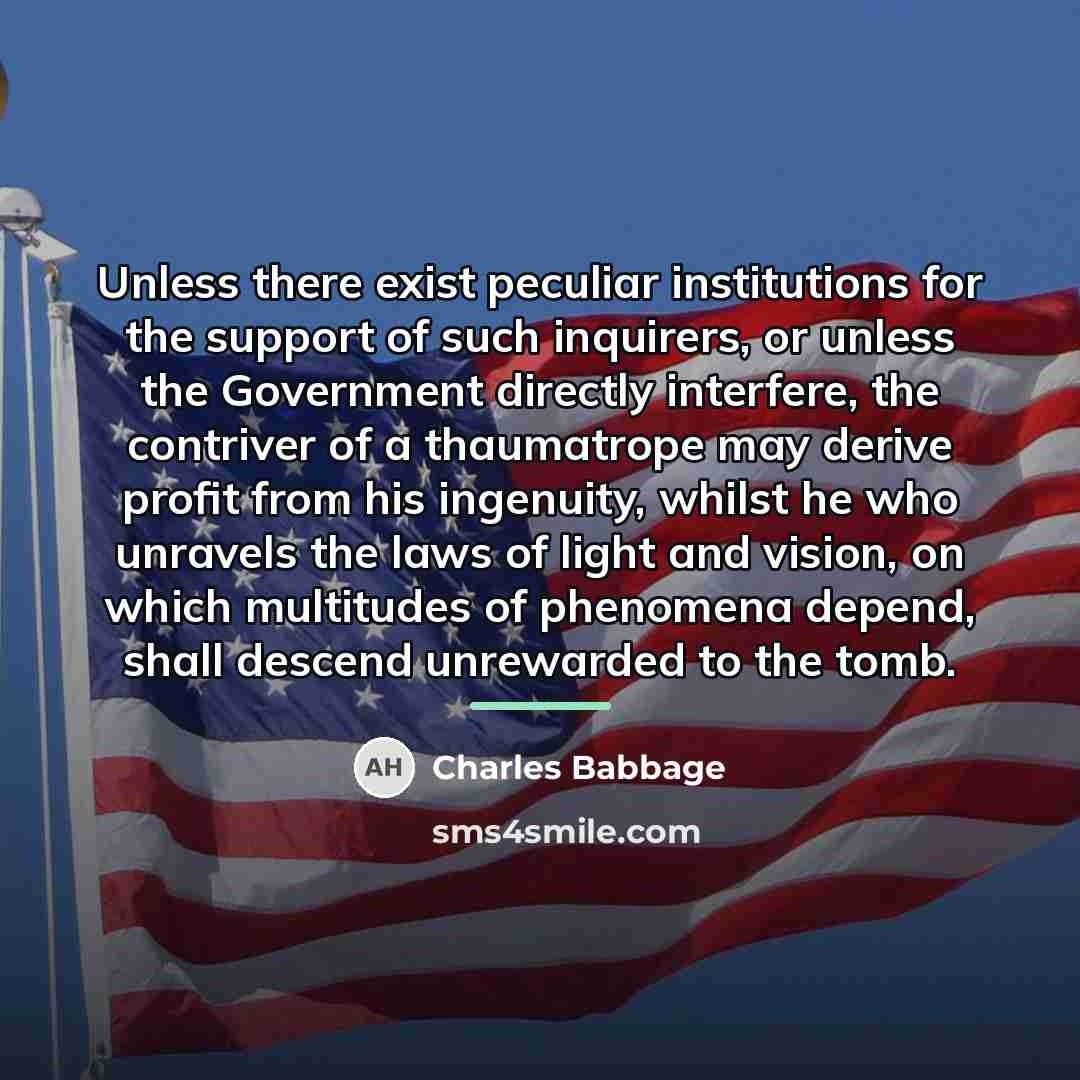 “Unless there exist peculiar institutions for the support of such…” quote by Charles Babbage
