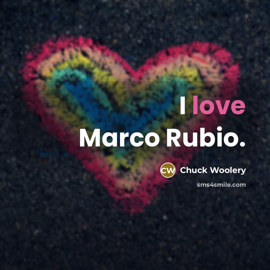 “I love Marco Rubio.…” quote by Chuck Woolery