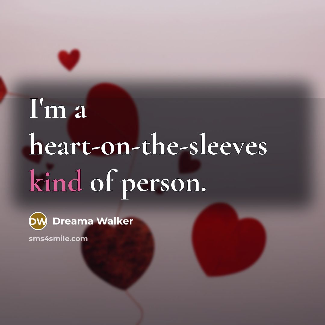 “I'm a heart-on-the-sleeves kind of person.…” quote by Dreama Walker