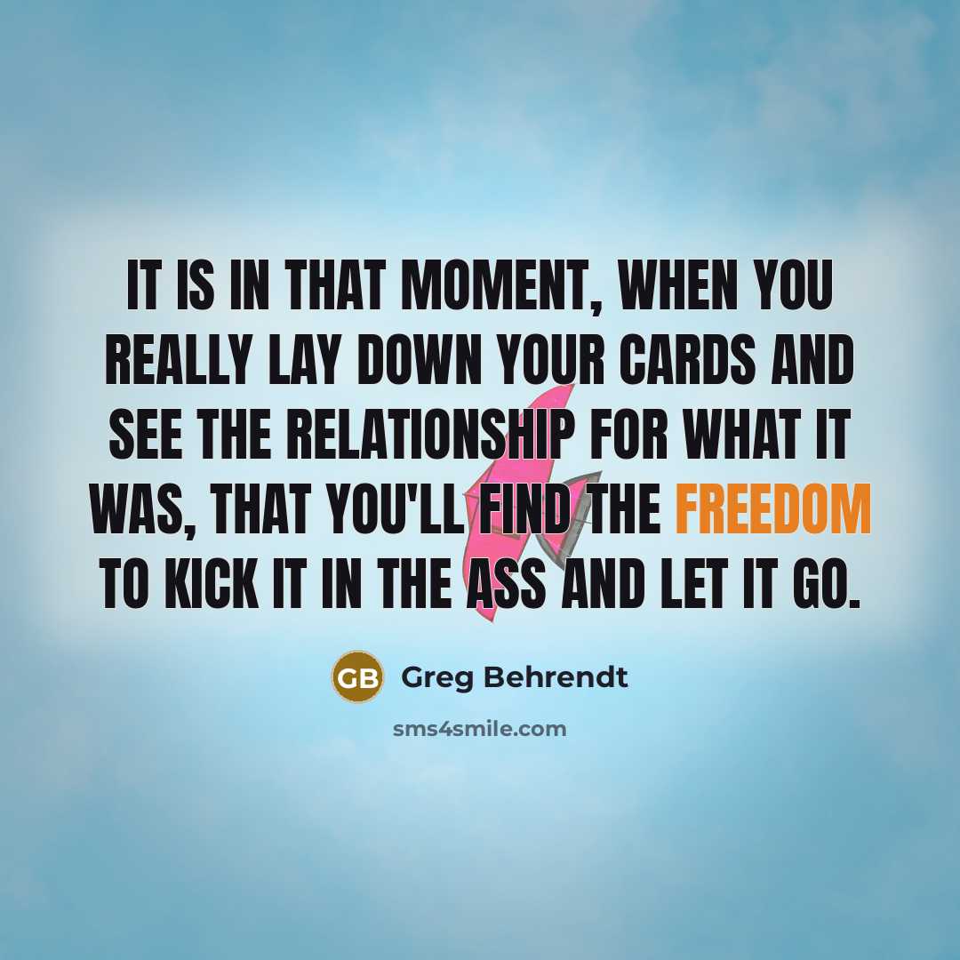 “It is in that moment, when you really lay down…” quote by Greg Behrendt