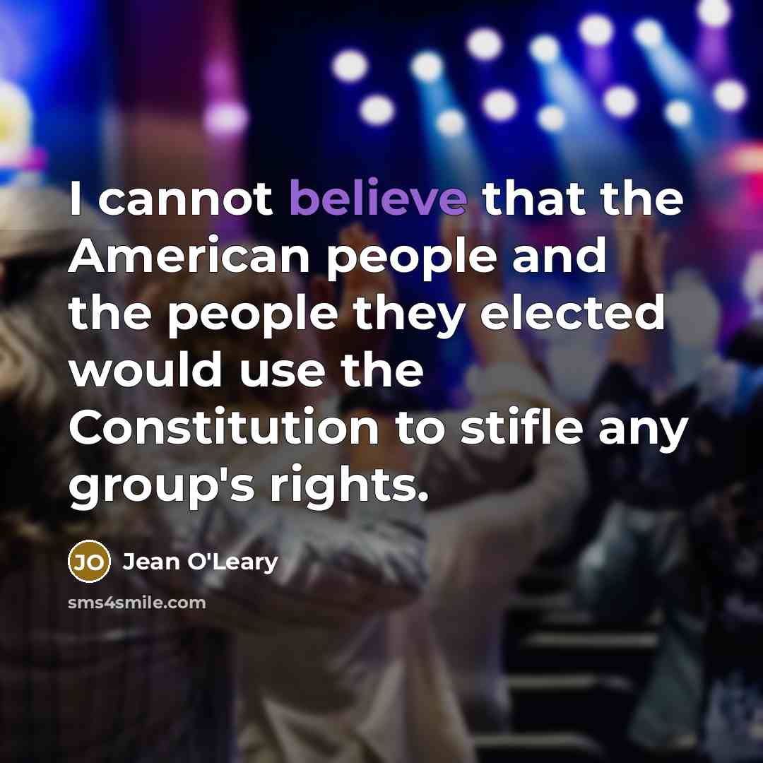“I cannot believe that the American people and the people…” quote by Jean O'Leary