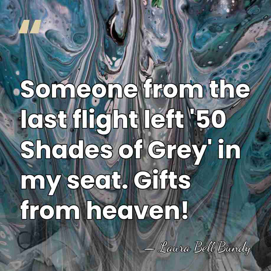 Someone from the last flight left '50 Shades of Grey' in my&hellip; - Laura Bell Bundy