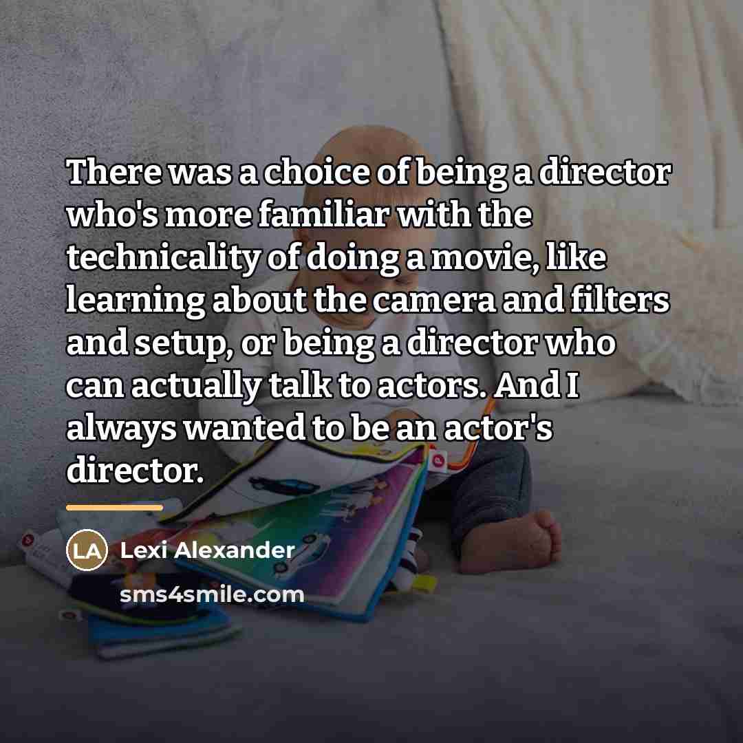“There was a choice of being a director who's more…” quote by Lexi Alexander