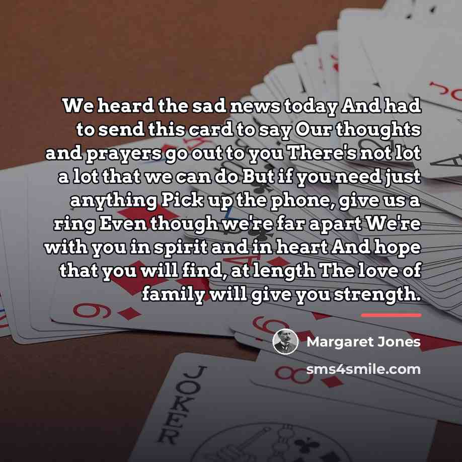“We heard the sad news today And had to send…” quote by Margaret Jones