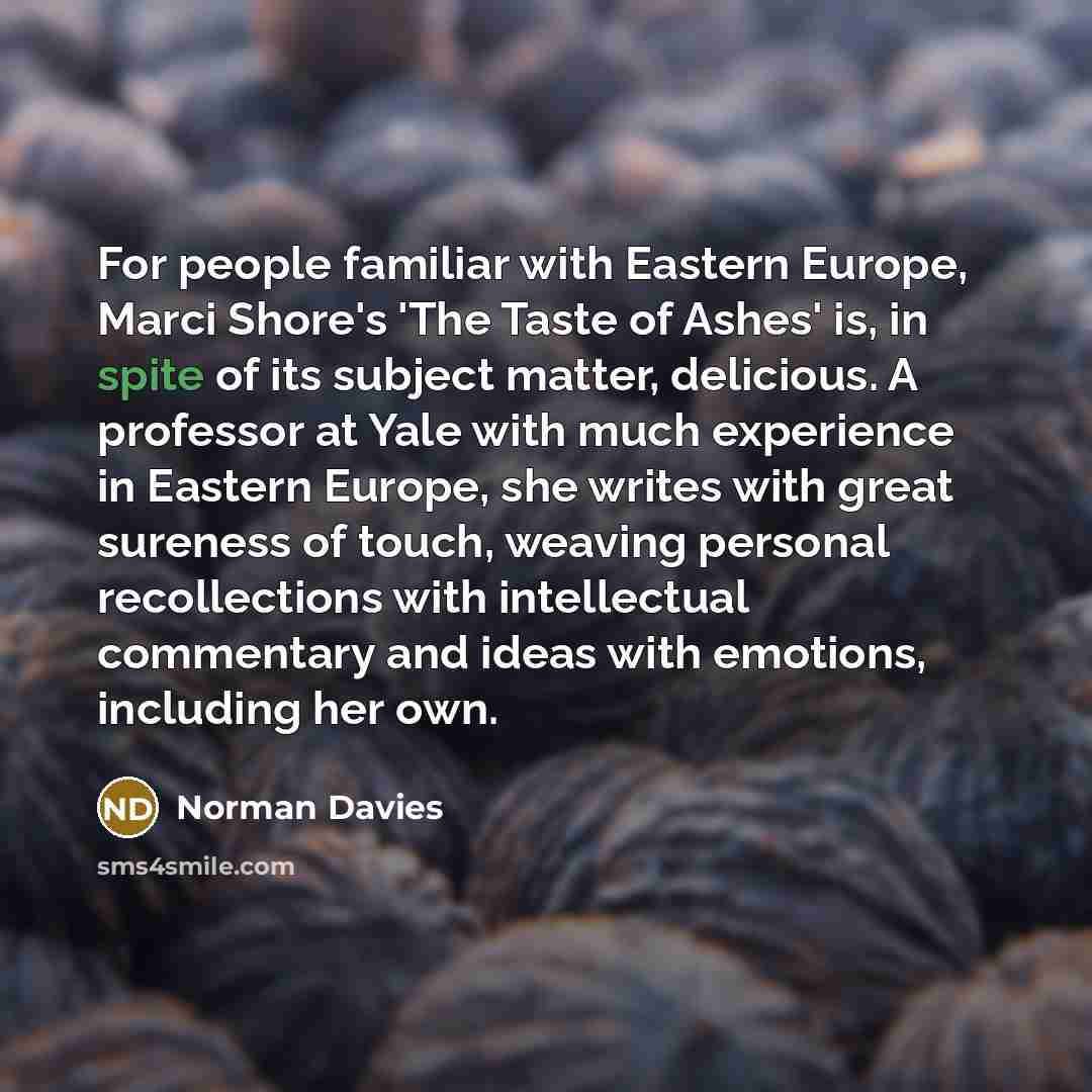 “For people familiar with Eastern Europe, Marci Shore's 'The Taste…” quote by Norman Davies