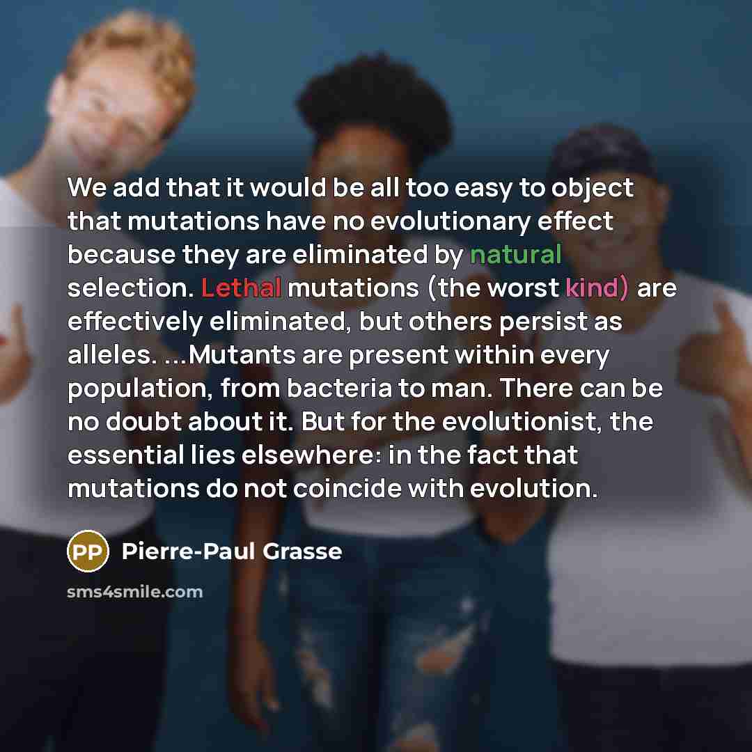 “We add that it would be all too easy to…” quote by Pierre-Paul Grasse
