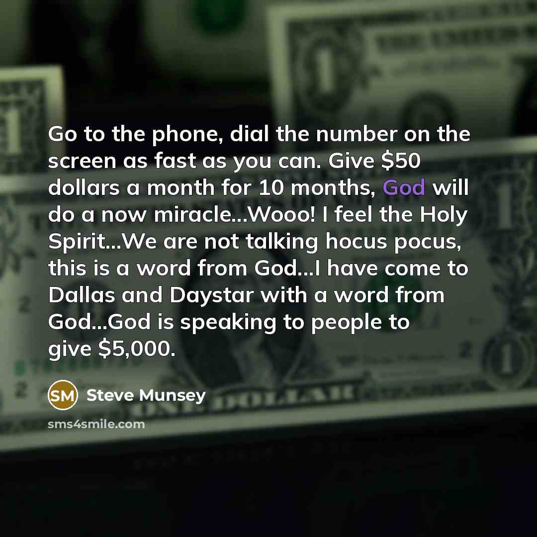 “Go to the phone, dial the number on the screen…” quote by Steve Munsey